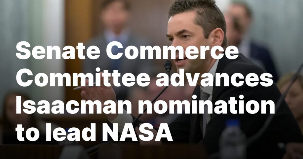 Senate Commerce Committee advances Isaacman nomination to lead NASA