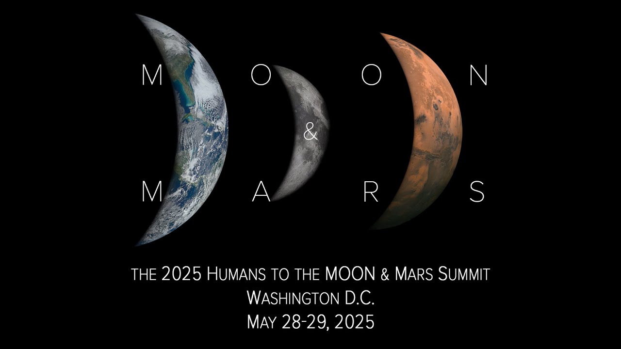 How to watch the 2025 Humans to the Moon & Mars Summit May 28 and 29 (video)