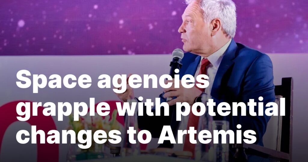 Space agencies grapple with potential changes to Artemis