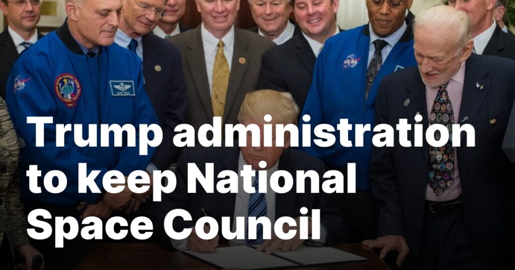Trump administration to keep National Space Council
