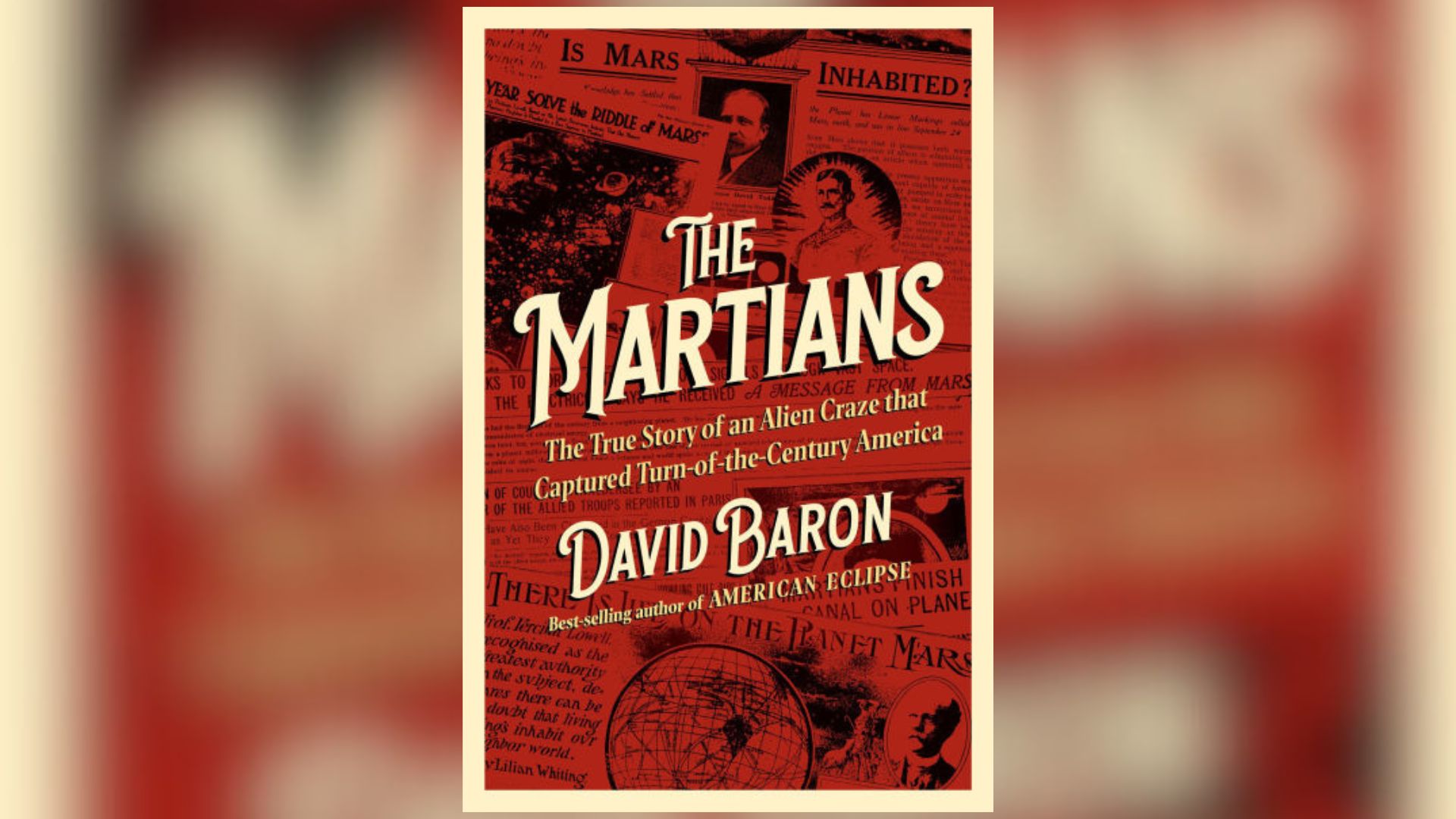 How the Red Planet craze started 120 years ago: Interview with 'The Martians' author David Baron