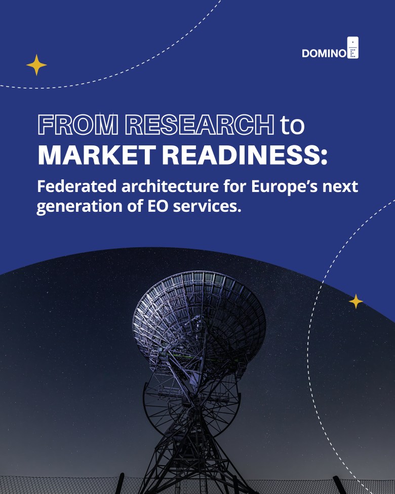 Federating Europe’s Earth Observation Ground Segment: The DOMINO-E Proof of Concept