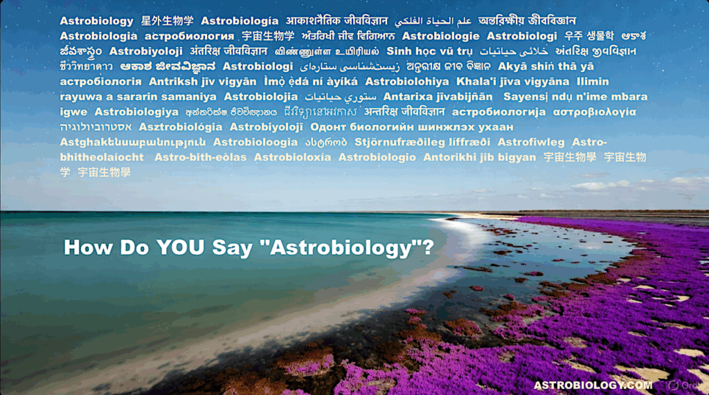 How Do YOU Say “Astrobiology”?