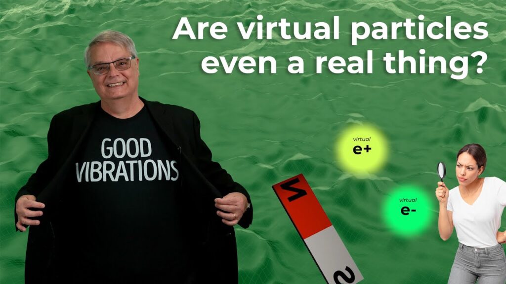 Virtual particles: How physicists' clever bookkeeping trick could underlie reality