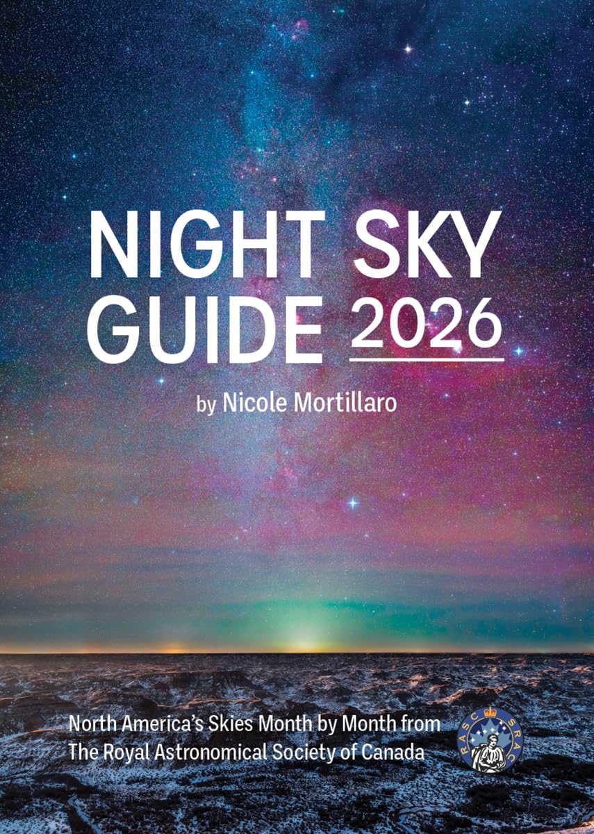 Night Sky Guide 2026: North America's Skies Month by Month from The Royal Astronomical Society of Canada