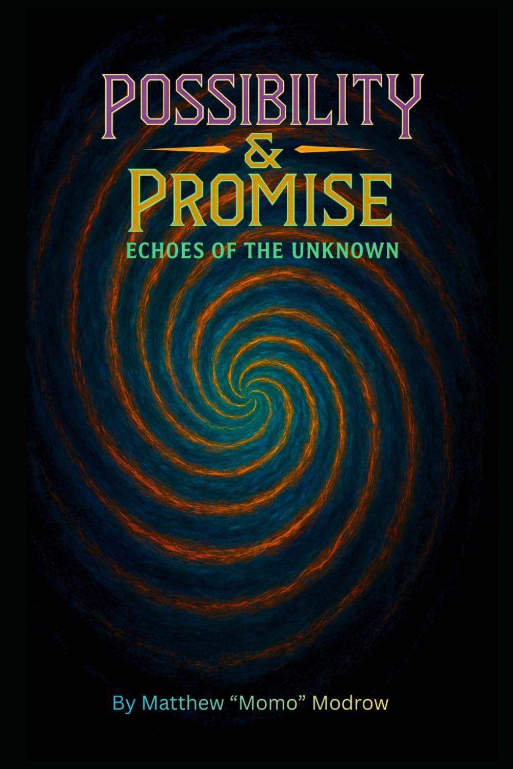 Possibility & Promise: Echoes of the Unknown