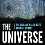 The Universe: The Big Bang, Black Holes, and Blue Whales (Inquire & Investigate)