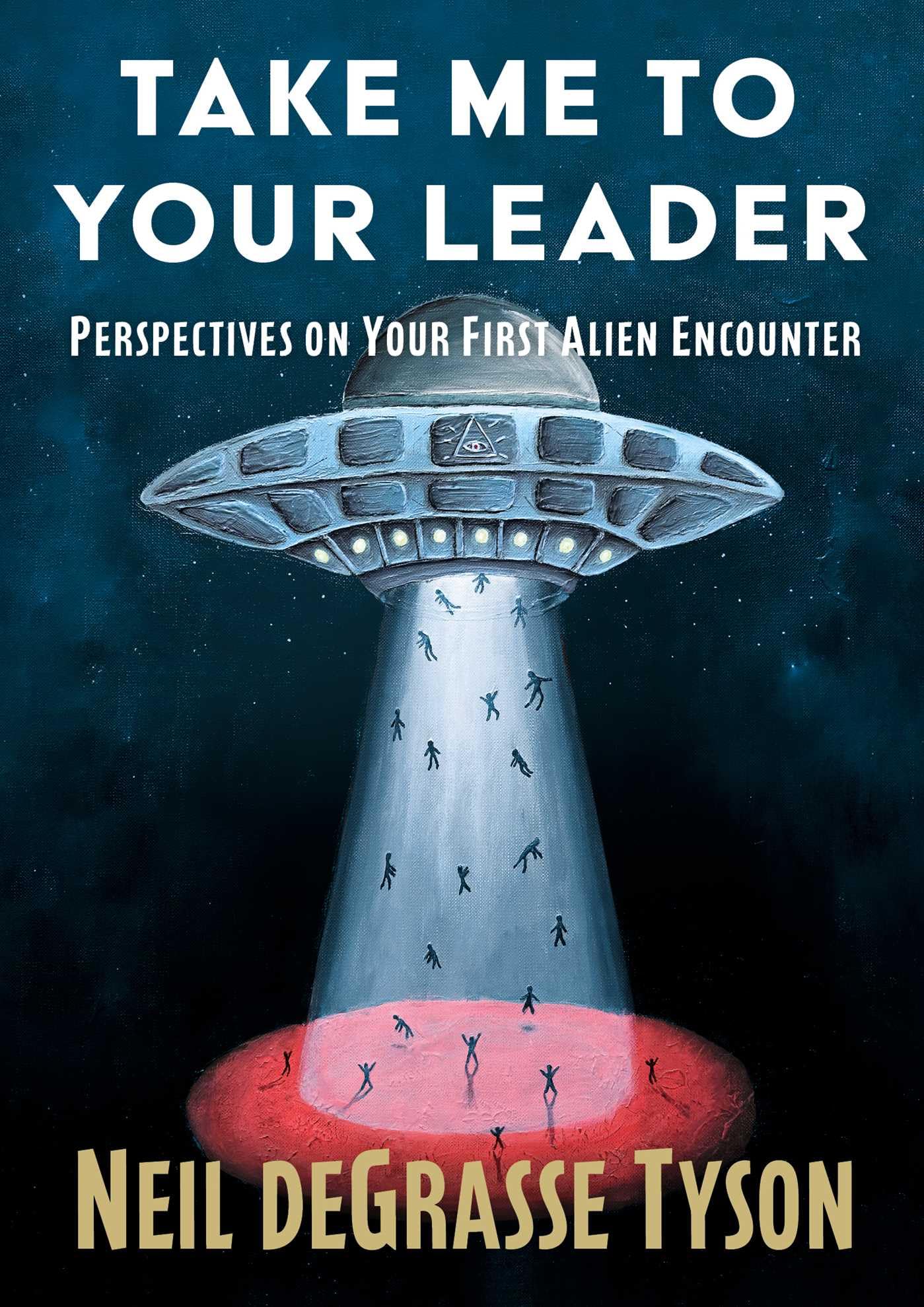 Take Me to Your Leader: Perspectives on Your First Alien Encounter