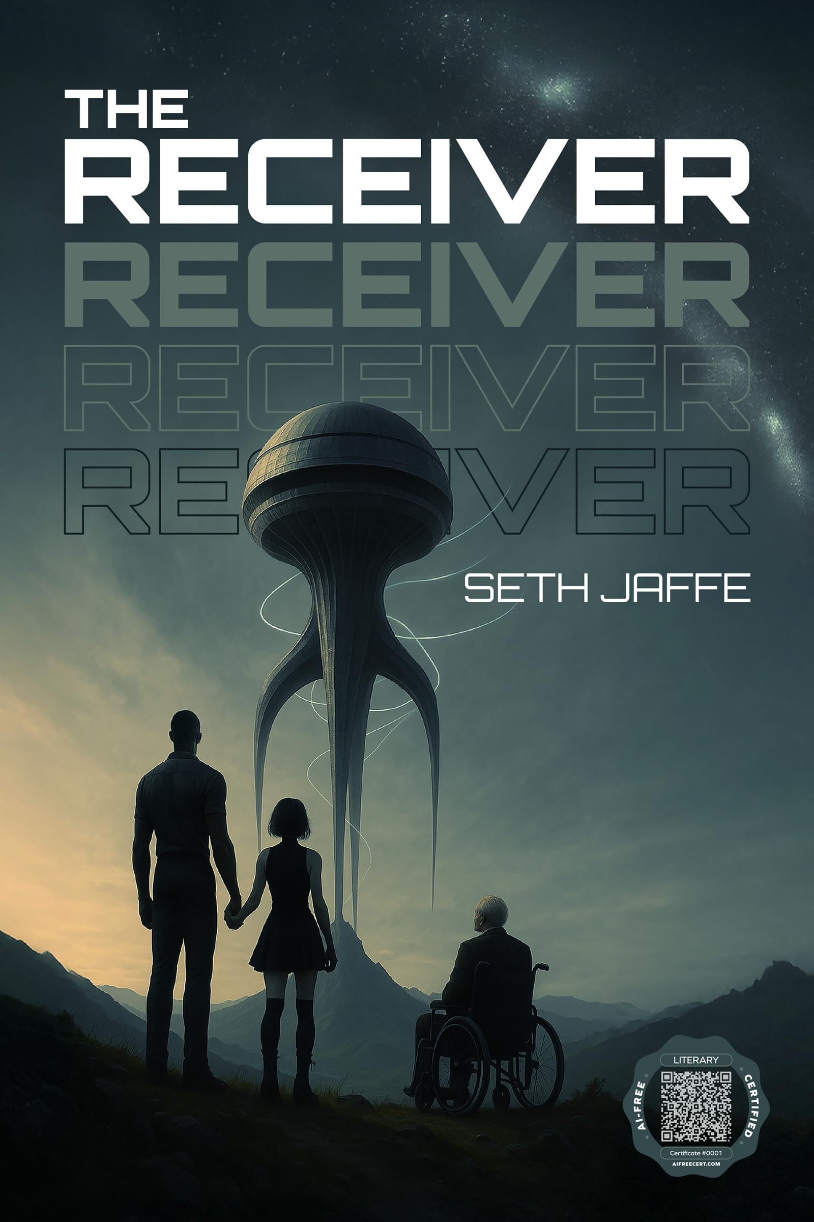 The Receiver: A Hard Sci-Fi First Contact Techno-Thriller