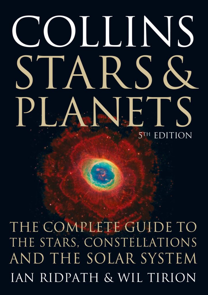 Collins Stars and Planets Guide: The Definitive Fifth Edition Astronomy Reference for Stargazing and the Night Sky (Collins Guides)